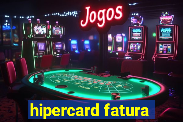 hipercard fatura